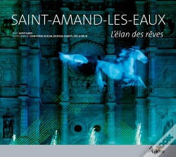 Capa do artigo Saint-Amand-Les-Eaux, L'Elan Des Reves