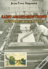 Saint-Amand-Montrond ; Mémoires D'Une Ville