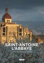 Saint-Antoine-L'Abbaye - Un Millenaire D'Histoire - Preview