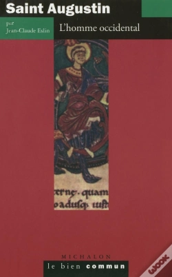 Capa do artigo Saint Augustin - L'Homme Occidental - Le Bien Commun