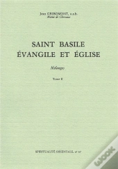 Saint Basile Evangile Et Eglise Melanges T.2