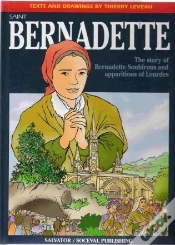 Capa do artigo Saint Bernadette ; The Story Of Bernadette Soubirous And Apparitions Of Lourdes
