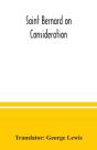 Saint Bernard On Consideration - Preview