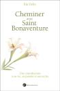Saint Bonaventure ; Vie, Pensée, Écrits - Preview