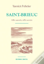Capa do artigo Saint-Brieuc ; Ville Ouverte, Ville Secrète