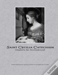Saint Cecilia Catechism