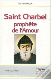 Saint Charbel Prophete De L'Amour