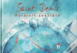 Capa do artigo Saint-Denis, Portrait Sensible