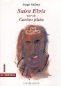 Saint Elvis ; Carton Plein - Preview