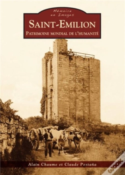 Capa do artigo Saint-Emilion ; Patrimoine Mondial De L'Humanité
