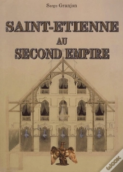 Capa do artigo Saint-Etienne Au Second Empire
