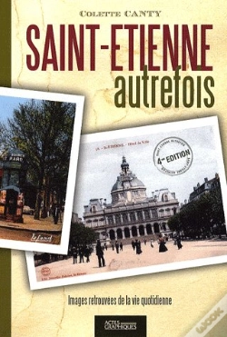 Capa do artigo Saint-Etienne Autrefois (4e Édition)
