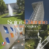 Saint-Etienne Et Sa Région ; Terres D'Énergies