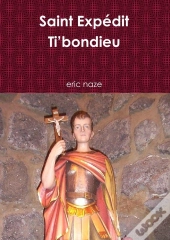 Saint Expédit Ti'Bondieu