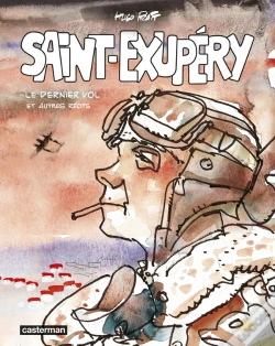 Capa do artigo Saint-Exupéry : Le Dernier Vol Et Autres Récits