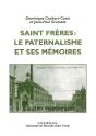 Saint Freres:Le Paternalisme Et Ses Mémoires - Preview