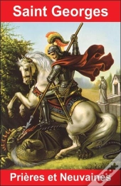 Saint Georges, Prières Et Neuvaines