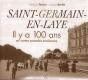 Saint-Germain-En-Laye Il Y A 100 Ans - Preview
