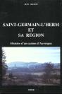 Saint-Germain-L'Herm Et Sa Region ; Histoire D'Un Canton D'Auvergne - Preview