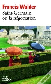 Saint-Germain Ou La Négociation