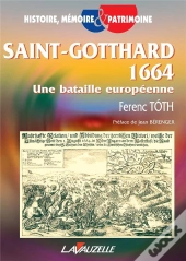 Saint-Gotthard 1664, Une Bataille Européenne