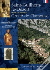 Saint-Guilhem-Le-Désert ; Grotte De Clamouse