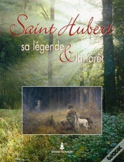 Capa do artigo Saint Hubert, Sa Légende Et La Forêt