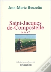 Saint Jacques De Compostelle De A À Z
