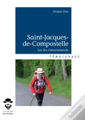 Capa do artigo Saint-Jacques-De-Compostelle ; Les Dix Cheminements