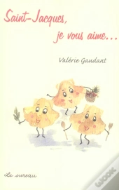Saint-Jacques, Je Vous Aime