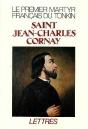 Saint Jean-Charles Cornay, 1809-1837 - Preview