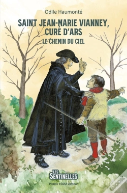 Capa do artigo Saint Jean-Marie Vianney, Curé D'Ars : Le Chemin Du Ciel