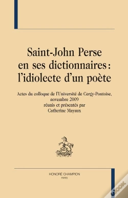 Capa do artigo Saint-John Perse En Ses Dictionnaires : L'Idiolecte D'Un Poète