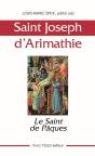 Saint Joseph D'Arimathie ; Le Saint De Pâques - Preview