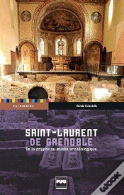 Capa do artigo Saint-Laurent De Grenoble ; De La Crypte Au Musée Archéologique
