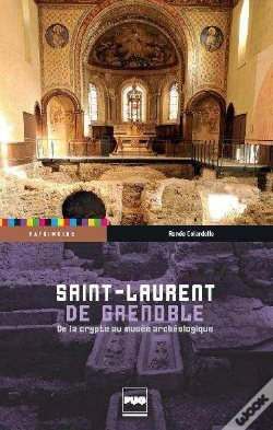 Capa do artigo Saint-Laurent De Grenoble ; De La Crypte Au Musée Archéologique