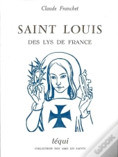 Saint Louis Des Lys De France