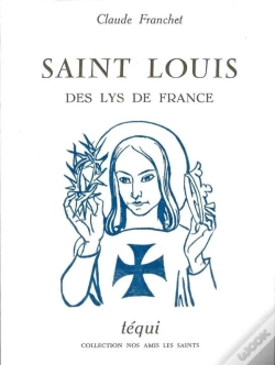 Capa do artigo Saint Louis Des Lys De France