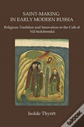 Saint-Making In Early Modern Russia