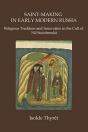 Saint-Making In Early Modern Russia - Preview