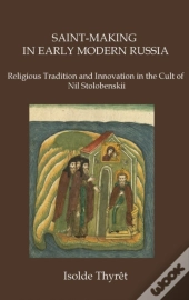 Saint-Making In Early Modern Russia