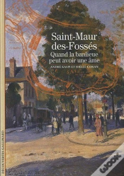 Capa do artigo Saint-Maur-Des-Fossés ; Quand La Banlieue Peut Avoir Une Âme
