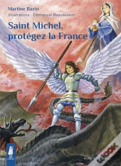 Saint Michel, Protégez La France