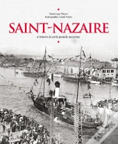 Saint-Nazaire À Travers La Carte Postale Ancienne