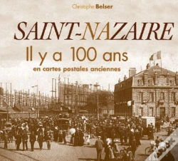 Capa do artigo Saint-Nazaire Il Y A 100 Ans En Cartes Postales