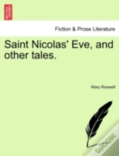 Saint Nicolas' Eve, And Other Tales.