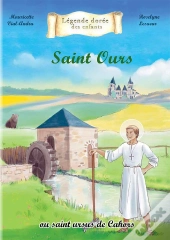 Saint Ours : Ou Saint Ursus De Cahors