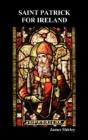 Saint Patrick For Ireland - Preview
