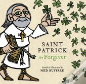 Saint Patrick The Forgiver