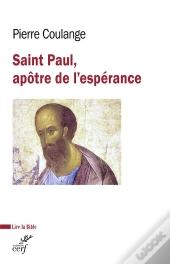 Saint Paul : Apôtre De L'Espérance